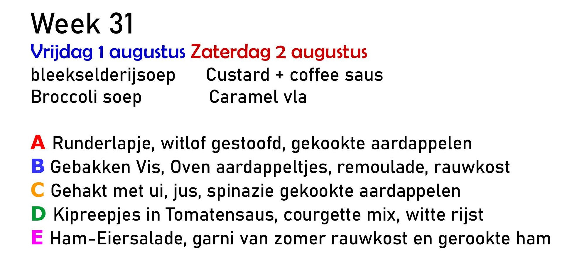 1 augustus vrijdag bestellen week 31